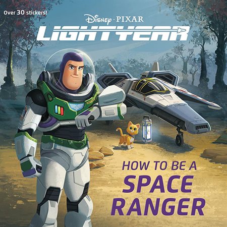 How to Be a Space Ranger: Disney / Pixar Lightyear
