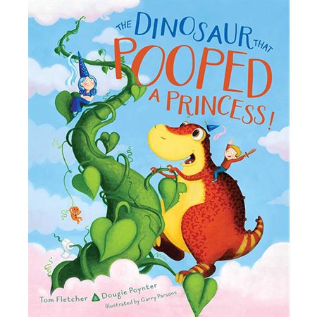 The Dinosaur That Pooped a Princess!