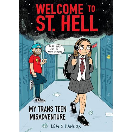 Welcome to St.Hell, My trans teen misadventure