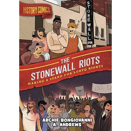The Stonewall Riots: Making a Stand for LGBTQ Rights