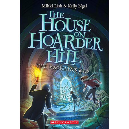 The Magician's Map, book 2, the House on Hoarder Hill
