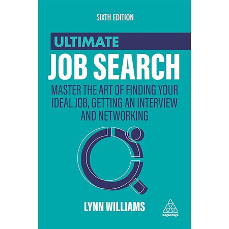Ultimate Job Search: Master the Art of Finding Your Ideal Job