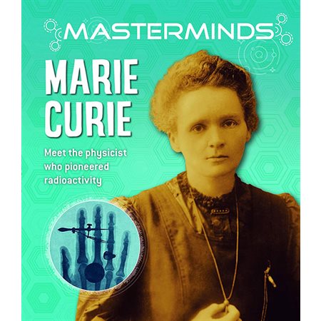 Marie Curie: Masterminds