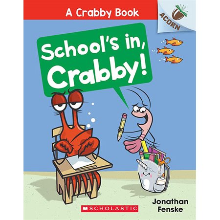 School's In, Crabby!, book 5, a Crabby Book
