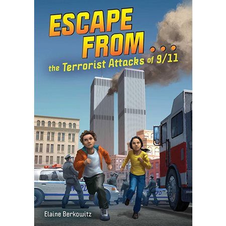 The Terrorist Attacks of 9 / 1: Escape from . . .