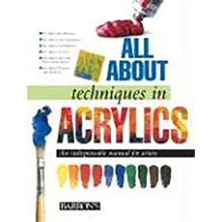 All About Techniques in Acrylics