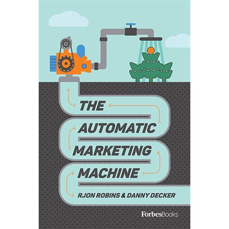 The Automatic Marketing Machine