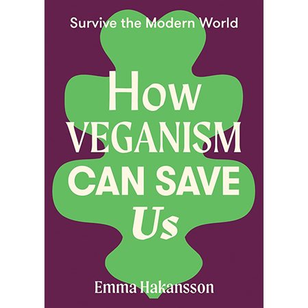 How Veganism Can Save Us