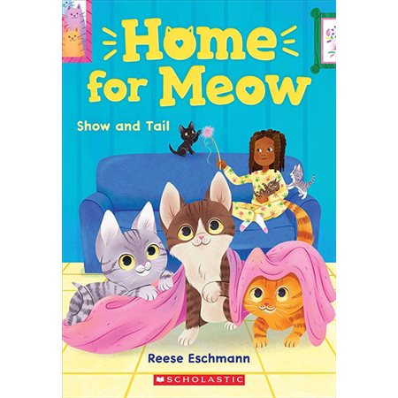 Show and Tail, book 2, Home for Meow