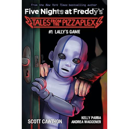 Lally's Game, Book 1, Five Nights at Freddy's: Tales from the Pizzaplex