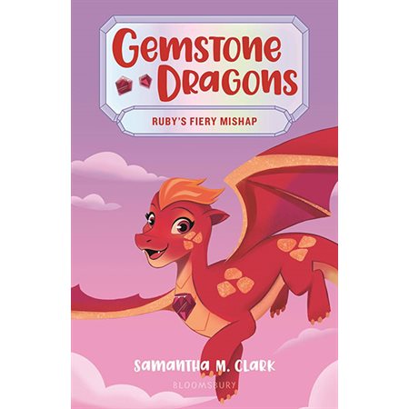 Ruby's Fiery Mishap, book 2, Gemstone Dragons