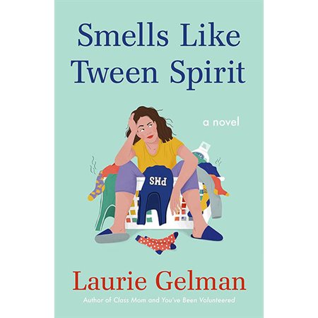 Smells Like Tween Spirit, book 4, Class Mom