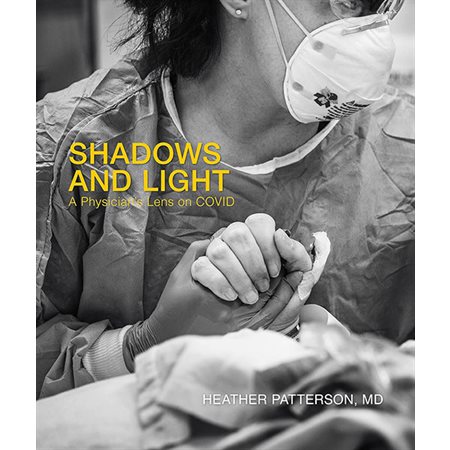Shadows and Light: A Physician's Lens on Covid