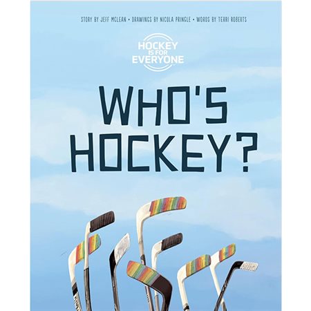 Who's Hockey?, book 1, Hockey is for Everyone