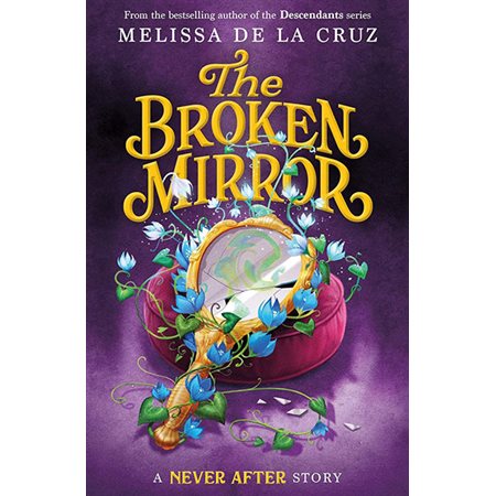 The Broken Mirror, book 3, Chronicles of Never After