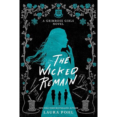 The Wicked Remain, book 2, The Grimrose Girls