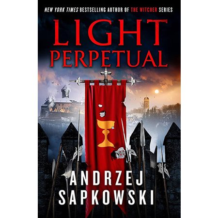 Light Perpetual, book 3, The Hussite Trilogy