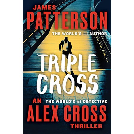 Triple Cross, book 28, Alex Cross Novels