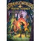 The Secrets of the Stormforest, book 3, Strangeworlds Travel Agency