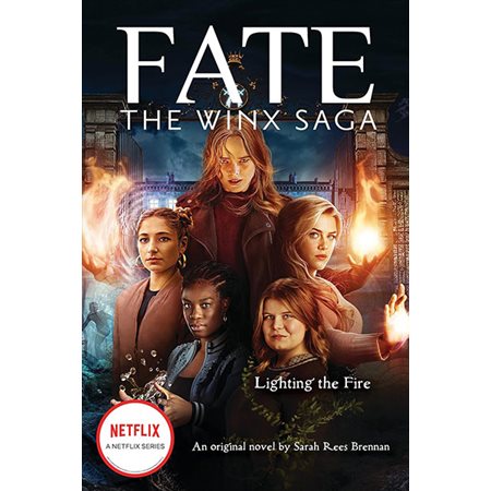 Lighting the fire, Fate The Winx saga
