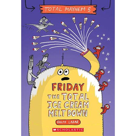 Friday - The Total Ice Cream Melt Down, T. 5, Total Mayhem