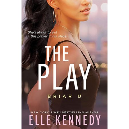 The Play, book 3, Briar U
