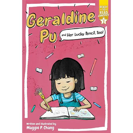 Geraldine Pu and Her Lucky Pencil, Too