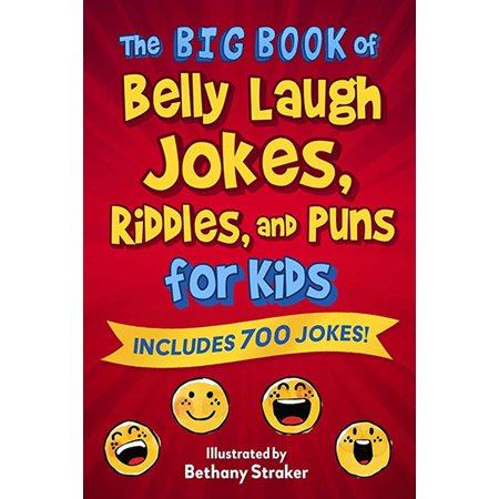 The Big Book of Belly Laugh Jokes, Riddles, and Puns for Kid