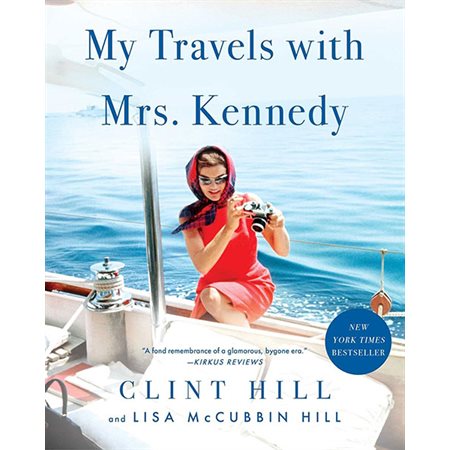 My Travels with Mrs. Kennedy