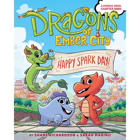 Happy Spark Day!, book 1, Dragons of Ember City