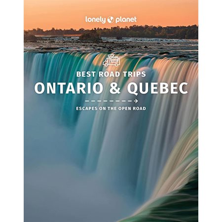 Best Road Trips Ontario & Quebec