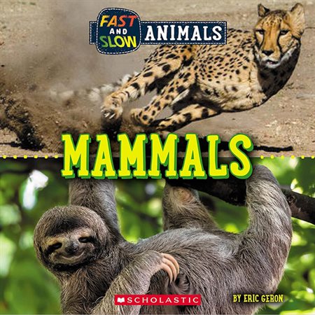 Mammals: Fast and Slow Animals