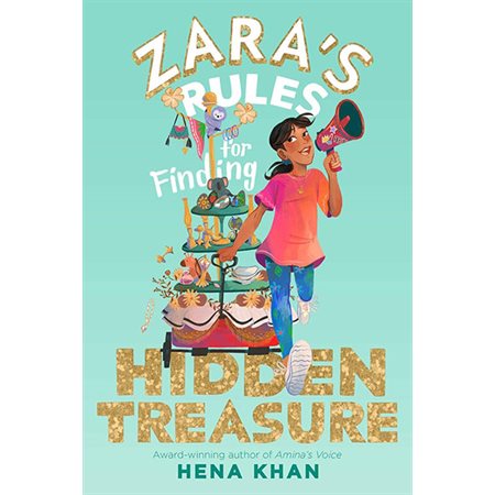 Zara's Rules for Finding Hidden Treasure, book 2, Zara's Rules