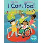 I can, too !