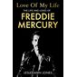 Love of My Life: The Life and Loves of Freddie Mercury