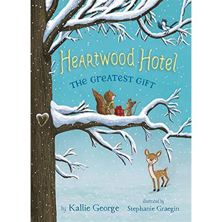 Heartwood Hotel Book 2: The Greatest Gift