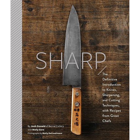 Sharp: The Definitive Introduction to Knives...