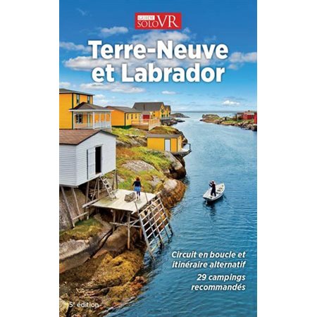 Terre-Neuve et Labrador 2022: Guide solo VR