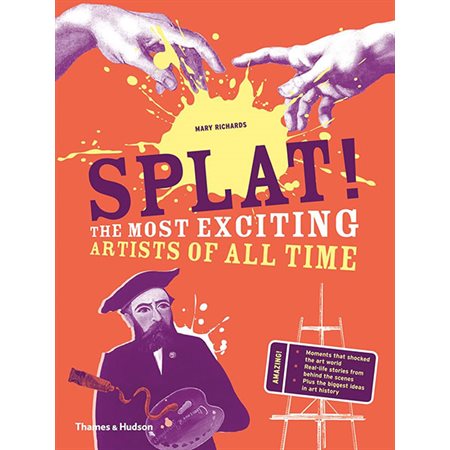 Splat!: The Most Exciting Artists of All Time