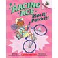 Ride It! Patch It!, Book 3, Racing Ace