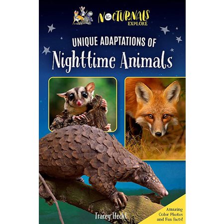 The Nocturnals Explore Unique Adaptations of Nighttime Animals