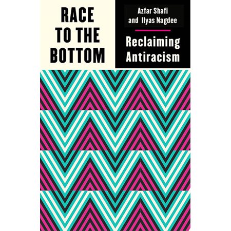 Race to the Bottom: Reclaiming Antiracism