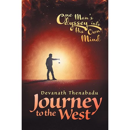 Journey to the West: One Man's Odyssey into His Own Mind