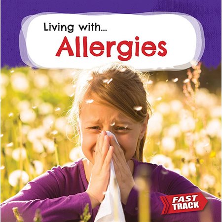 Allergies: Fast Track: Living with