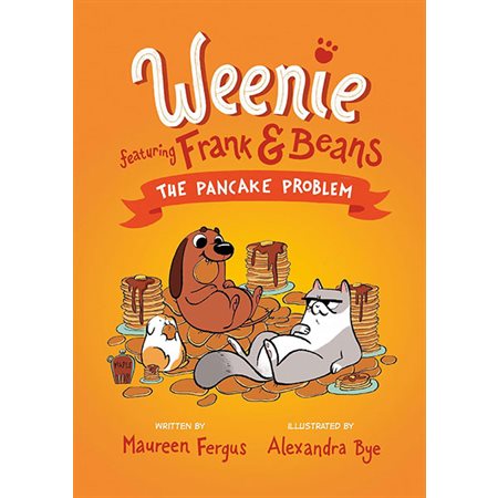 The Pancake Problem, book 2, Weenie Featuring Frank and Beans