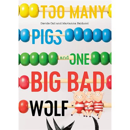 Too Many Pigs and One Big Bad Wolf