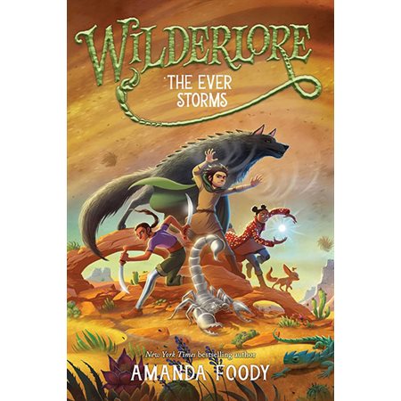 The Ever Storms, book 3, Wilderlore
