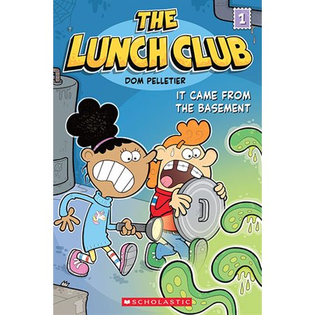 It Came from the Basement , book 1, The Lunch Club