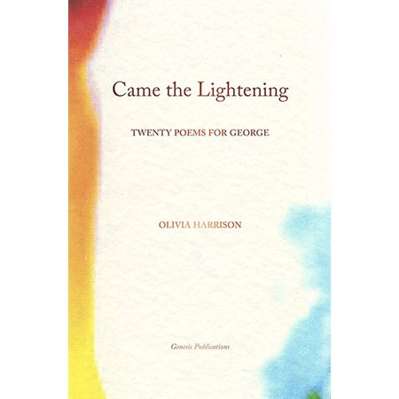 CAME THE LIGHTENING : TWENTY POEMS FOR GEORGE