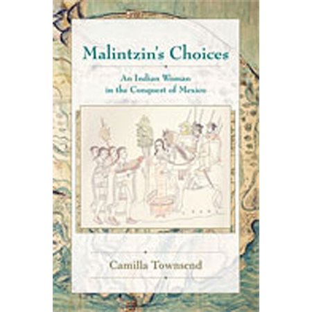 Malintzin's Choices